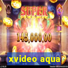 xvideo aqua